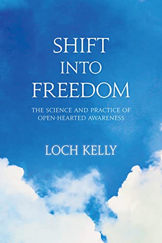 cover image Shift into Freedom: The Science and Practice of Open-Hearted Awareness