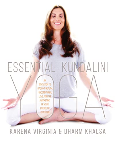 cover image Essential Kundalini Yoga: An Invitation to Radiant Health, Unconditional Love, and the Awakening of Your Energetic Potential 