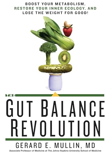 cover image The Gut Balance Revolution: Boost Your Metabolism, Restore Your Inner Ecology, and Lose the Weight for Good!