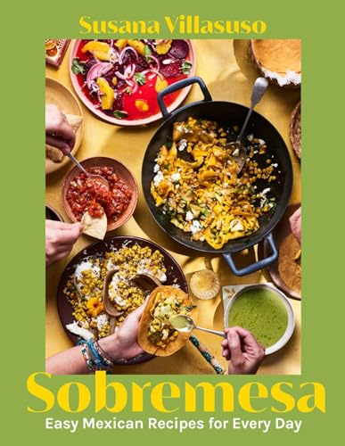 cover image Sobremesa: Easy Mexican Recipes for Every Day