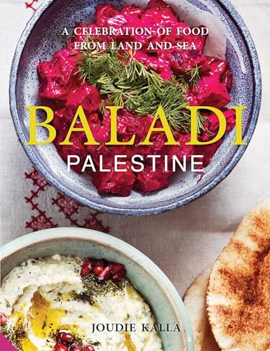 cover image Baladi: Palestine—A Celebration of Food from Land and Sea