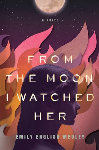 cover image From the Moon I Watched Her