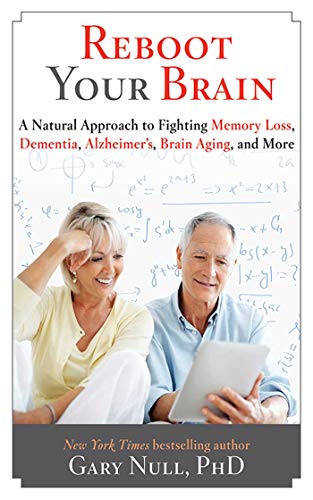 cover image Reboot Your Brain: A Natural Approach to Fighting Memory Loss, Dementia, Alzheimer’s, Brain Aging, and More