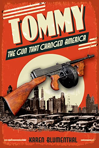 cover image Tommy: The Gun That Changed America
