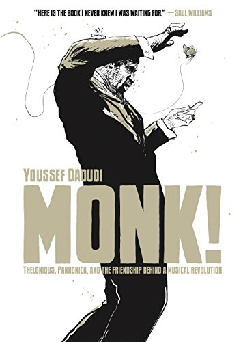 cover image Monk!: Thelonious, Pannonica, and the Friendship Behind a Musical Revolution