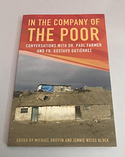cover image In the Company of the Poor: Conversations with Dr. Paul Farmer and Fr. Gustavo Gutiérrez