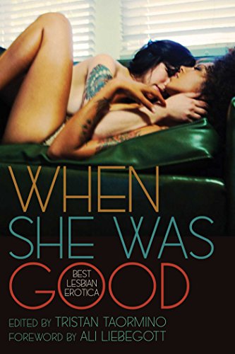 cover image When She Was Good: Best Lesbian Erotica