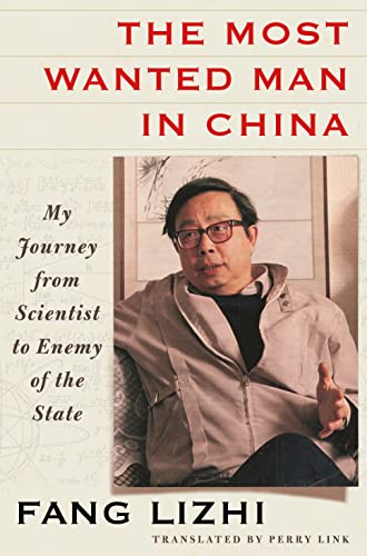 cover image The Most Wanted Man in China: My Journey from Scientist to Enemy of the State