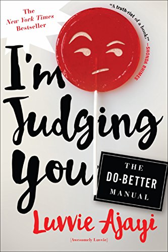 cover image I’m Judging You: The Do-Better Manual