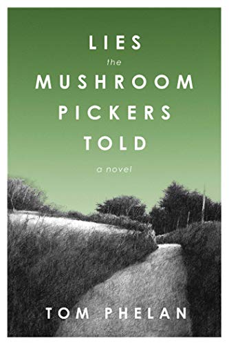 cover image Lies the Mushroom Pickers Told 