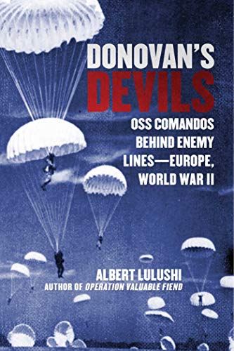 cover image Donovan’s Devils: OSS Commandos Behind Enemy Lines; Europe, World War II
