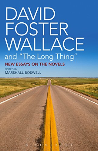 cover image David Foster Wallace and “The Long Thing”: New Essays on the Novels 