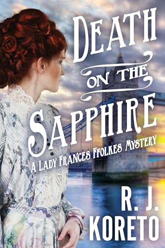 cover image Death on the Sapphire: A Lady Frances Ffolkes Mystery