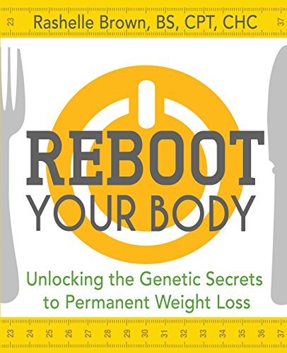 cover image Reboot Your Body: Unlocking the Genetic Secrets to Permanent Weight Loss