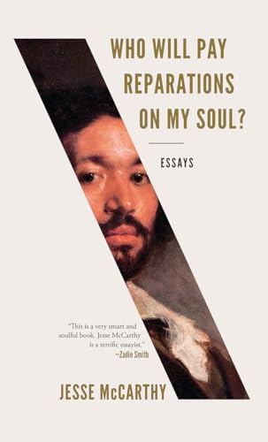 cover image Who Will Pay Reparations on My Soul?: Essays