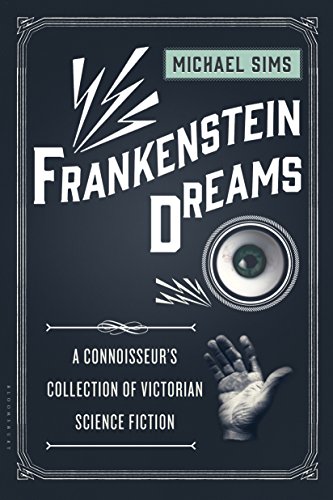 cover image Frankenstein Dreams: A Connoisseur’s Collection of Victorian Science Fiction