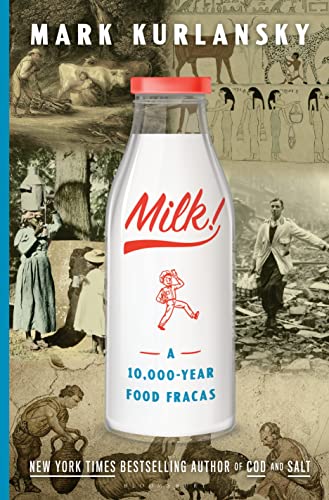 cover image Milk: A 10,000-Year Food Fracas