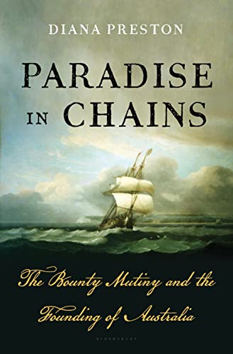 cover image Paradise in Chains: The ‘Bounty’ Mutiny and the Founding of Australia