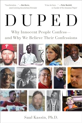 cover image Duped: Why Innocent People Confess and Why We Believe Their Confessions