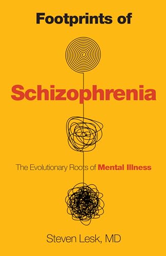cover image Footprints of Schizophrenia: The Evolutionary Roots of Mental Illness