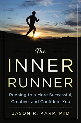 cover image The Inner Runner: Running to a More Successful, Creative, and Confident You 