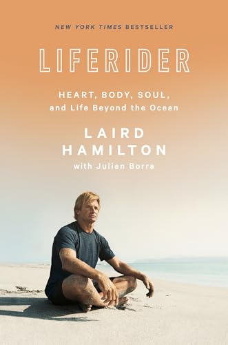 cover image Liferider: Heart, Body, Soul, and the Life Beyond the Ocean