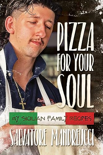 cover image Pizza for Your Soul: My Sicilian Family Recipes
