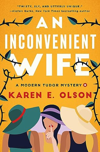 cover image An Inconvenient Wife: A Modern Tudor Mystery