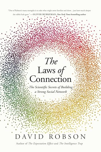 cover image The Laws of Connection: The Scientific Secrets of Building a Strong Social Network