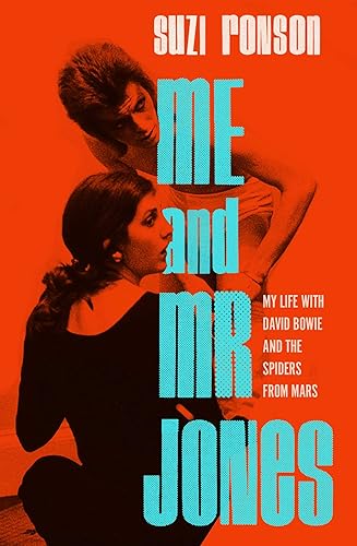 cover image Me and Mr. Jones: My Life with David Bowie and the Spiders from Mars 