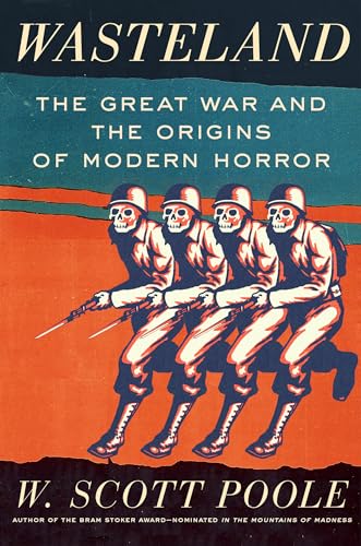 cover image Wasteland: The Great War and the Origins of Modern Horror 