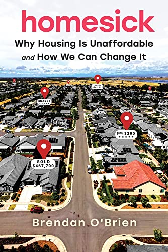 cover image Homesick: Why Housing Is Unaffordable and How We Can Change It