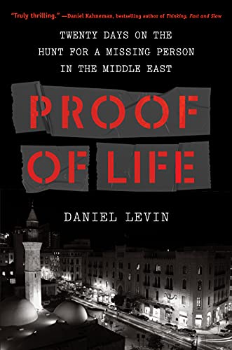 cover image Proof of Life: Twenty Days on the Hunt for a Missing Person in the Middle East