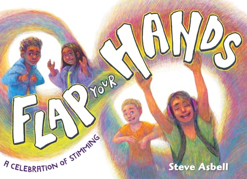 cover image Flap Your Hands: A Celebration of Stimming