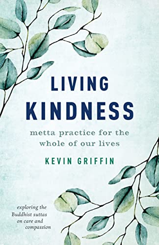 cover image Living Kindness: Metta Practice for the Whole of Our Lives