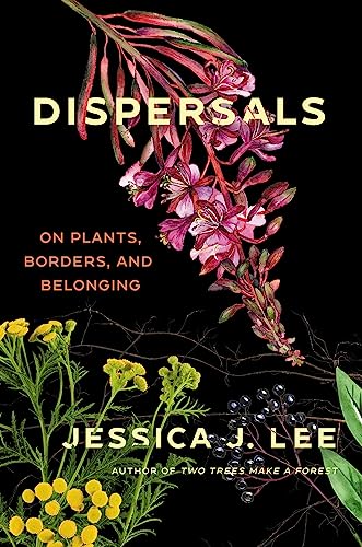 cover image Dispersals: On Plants, Borders, and Belonging
