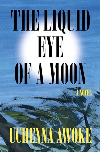 cover image The Liquid Eye of a Moon