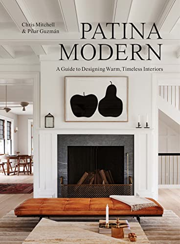 cover image Patina Modern: A Guide to Designing Warm, Timeless Interiors