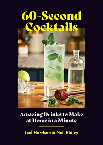 cover image 60-Second Cocktails: Amazing Drinks to Make at Home in a Minute