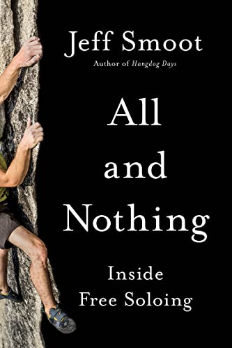 cover image All and Nothing: Inside Free Soloing