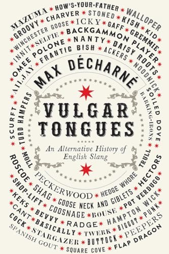 cover image Vulgar Tongues: An Alternative History of English Slang 