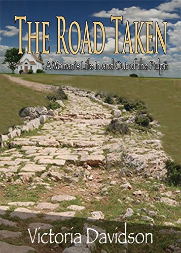 cover image The Road Taken: A Woman’s Life In and Out of the Pulpit