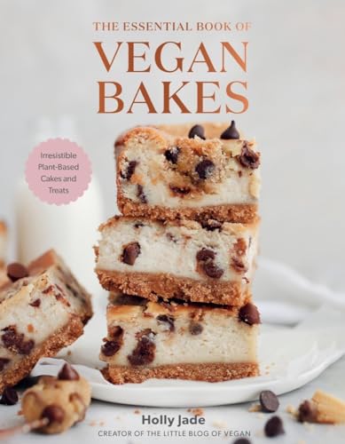cover image The Essential Book of Vegan Bakes: Irresistible Plant-Based Cakes and Treats
