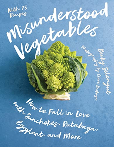cover image Misunderstood Vegetables: How to Fall in Love with Sunchokes, Rutabaga, Eggplant and More