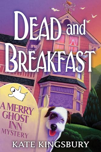 cover image Dead and Breakfast: A Merry Ghost Inn Mystery