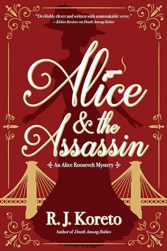 cover image Alice and the Assassin: An Alice Roosevelt Mystery