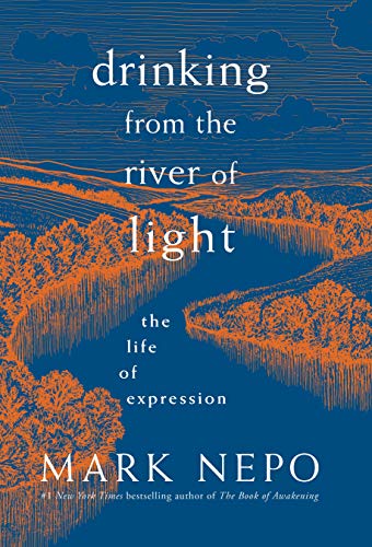 cover image Drinking from the River of Light: The Life of Expression 