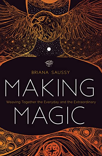 cover image Making Magic: Weaving Together the Everyday and the Extraordinary