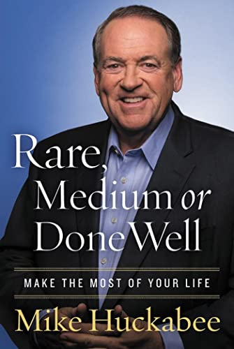 cover image Rare, Medium, or Done Well: Make the Most of Your Life 