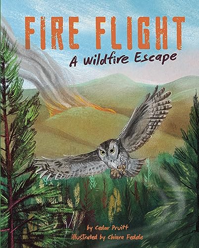 cover image Fire Flight: A Wildfire Escape